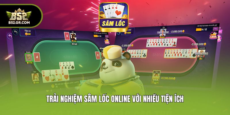 Đánh Sâm Đổi Thưởng - Gia Nhập Ván Bài Đẳng Cấp Tại B52 3 Trải nghiệm Sâm Lốc online với nhiều tiện ích